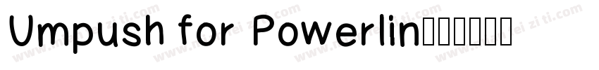 Umpush for Powerlin字体转换